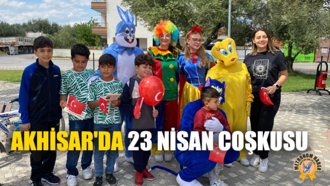 Akhisarda 23 Nisan Coşkusu