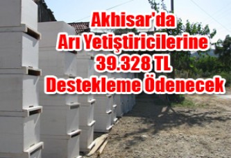 Akhisar'da Arı Yetiştiricilerine 39.328 TL Destekleme Ödenecek‏