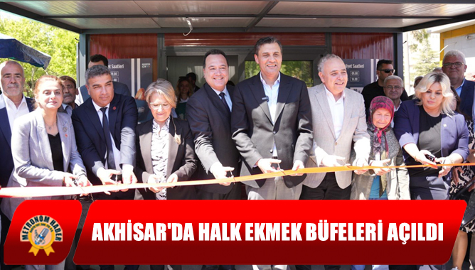 Akhisar'da Halk Ekmek Büfeleri Açıldı
