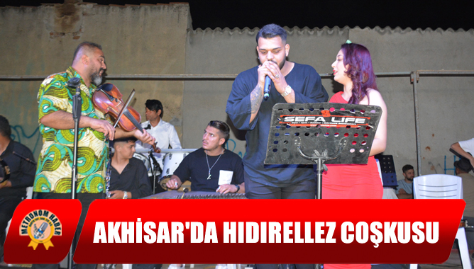 Akhisar'da Hıdırellez Coşkusu