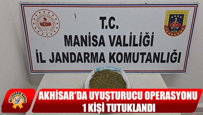 Akhisar'da Uyuşturucu Operasyonu: 1 Kişi Tutuklandı