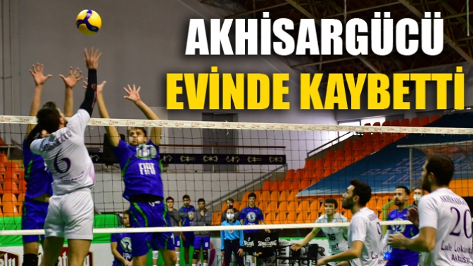 Akhisargücü Evinde Kaybetti