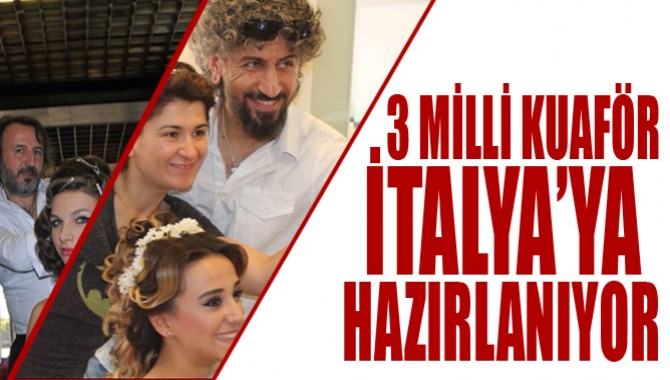 Akhisarlı 3 Milli Kuaför İtalya’ya Hazırlanıyor