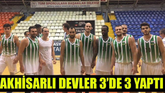 Akhisarlı devler 3’de 3 yaptı