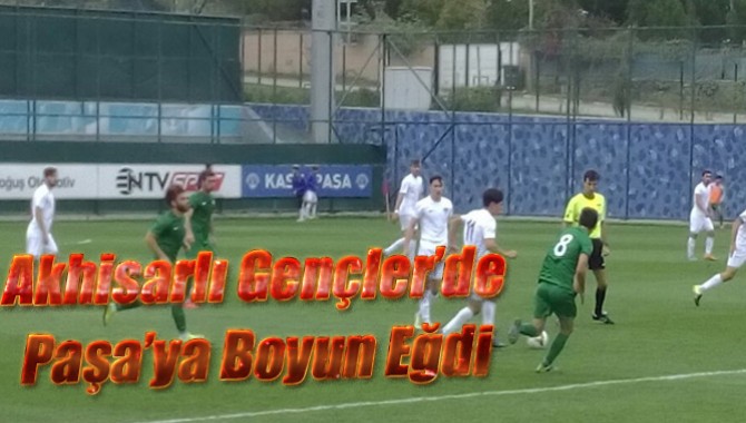 Akhisarlı Gençler’de, Paşa’ya Boyun Eğdi