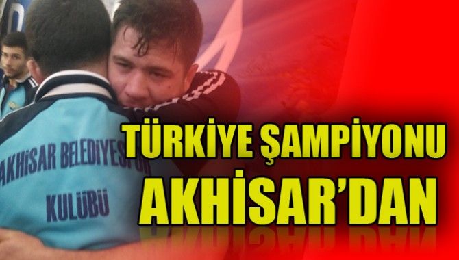 Akhisarlı Güreşçi Türkiye Şampiyonu Oldu