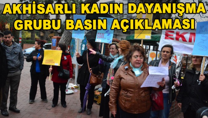 Akhisarlı Kadın Dayanışma Grubu Basın Açıklaması