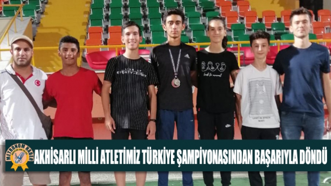 Akhisarlı Milli Atletimiz Türkiye Şampiyonasından Başarıyla Döndü