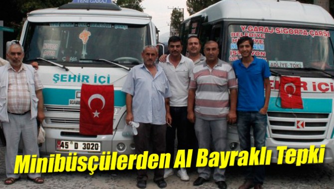 Akhisarlı Minibüsçülerden Al Bayraklı Tepki