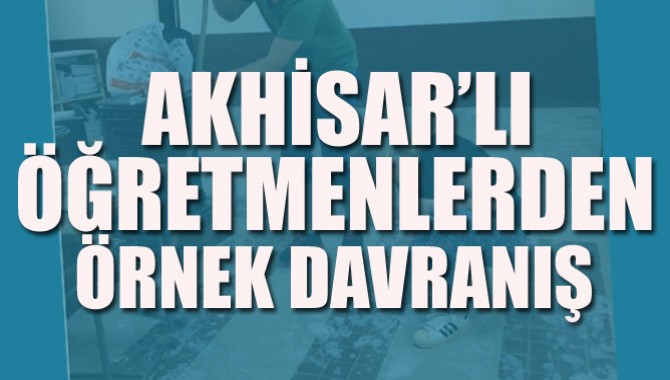 Akhisar'lı Öğretmenlerden Örnek Davranış