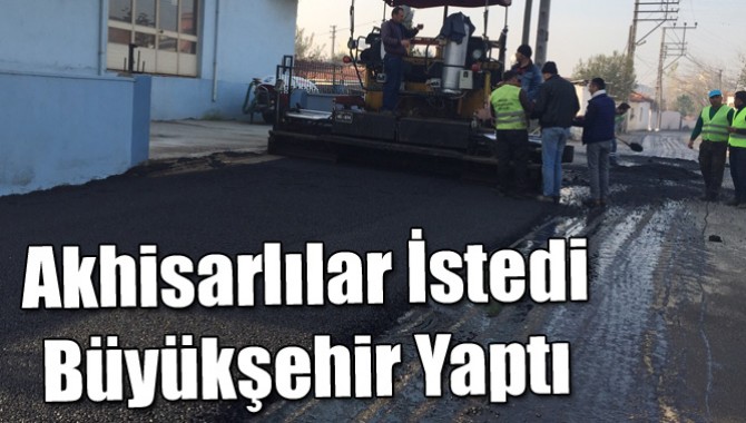 Akhisarlılar İstedi, Büyükşehir Yaptı