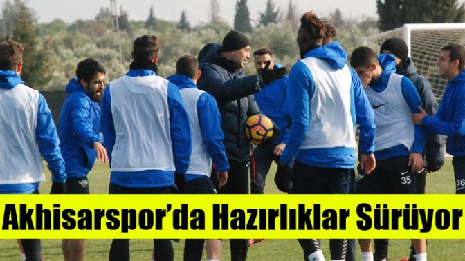 Akhisarspor’da Hazırlıklar Sürüyor