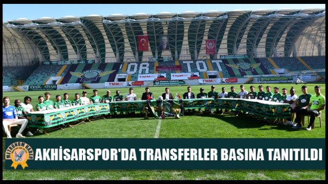 Akhisarsporda Transferler Basına Tanıtıldı