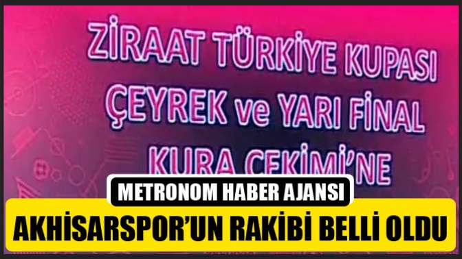 Akhisarsporun Rakibi Belli Oldu