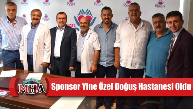 Akhisarspor'un Sağlıkta Sponsoru Yine Özel Doğuş Hastanesi Oldu