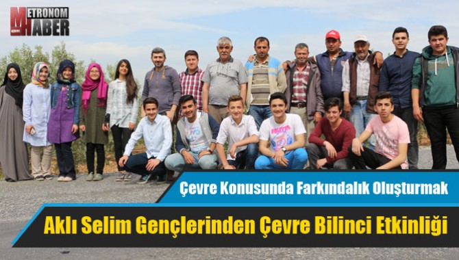 Aklı Selim Gençlerinden Çevre Bilinci Etkinliği