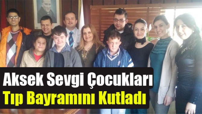 Aksek Sevgi Çocukları Tıp Bayramını Kutladı