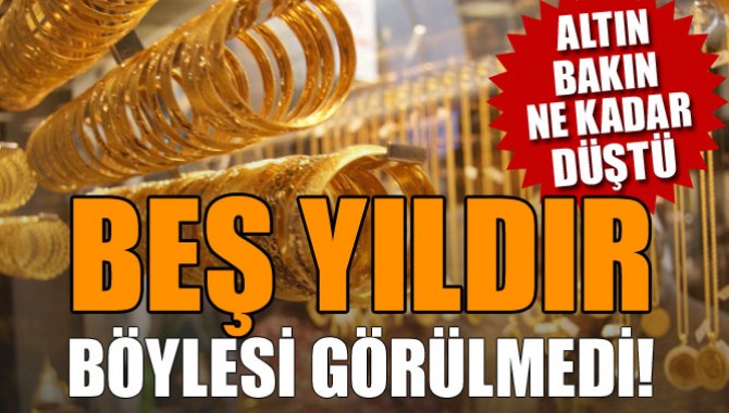 ALTIN 5 YILIN EN DÜŞÜK SEVİYESİNDE