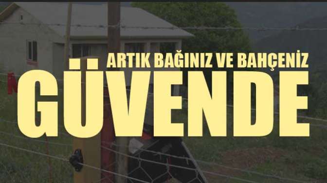 Artık Bağınız ve Bahçeniz Güvende