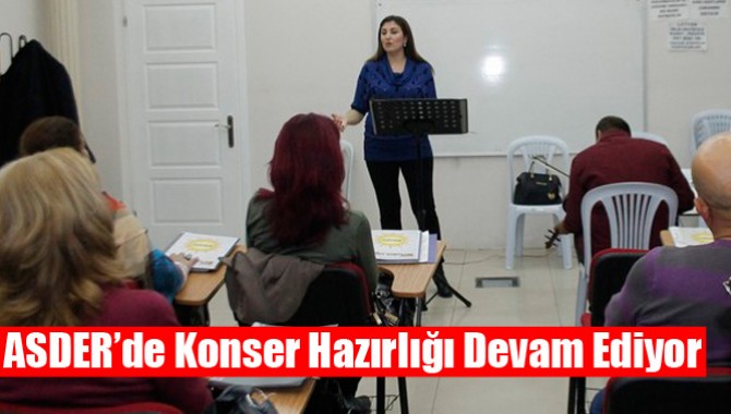 ASDER’de Konser Hazırlığı Devam Ediyor