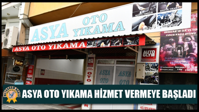 Asya Oto Yıkama hizmet vermeye başladı