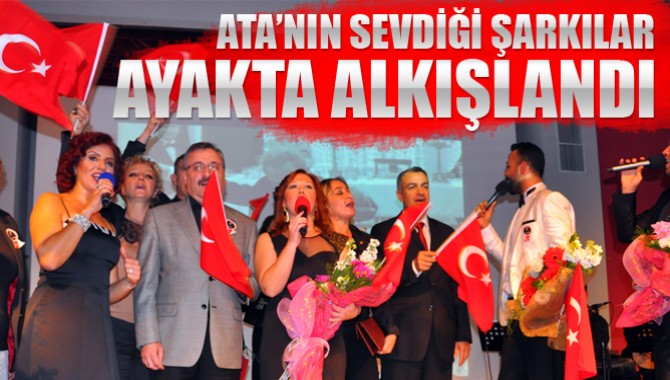 ‘Atatürk’ün Sevdiği Şarkılar’ Ayakta Alkışlandı