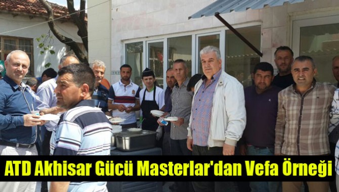 ATD Akhisar Gücü Masterlar'dan Vefa Örneği