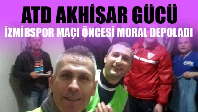 ATD Akhisargücü, İzmirspor Maçı Öncesi Moral Depoladı