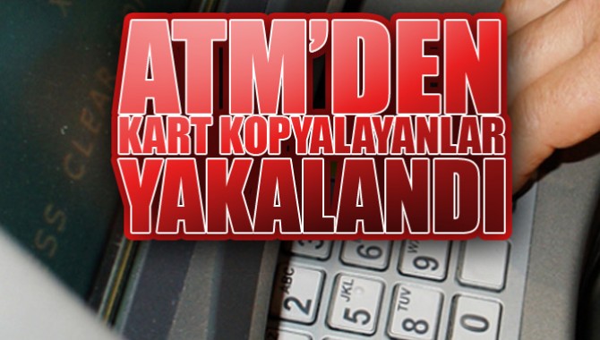 Atm'den Kart Kopyalamaya 3 Gözaltı