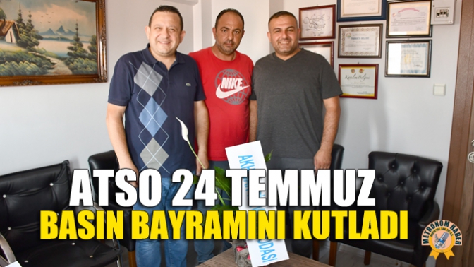 ATSO 24 Temmuz Basın Bayramını Kutladı