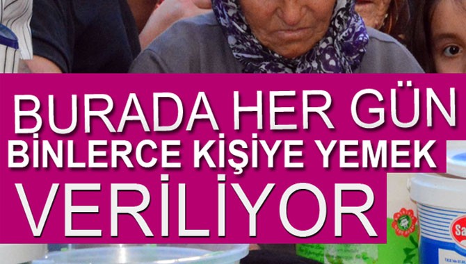 Baba Ocağında Her Gün İki Bin Kişiye Yemek