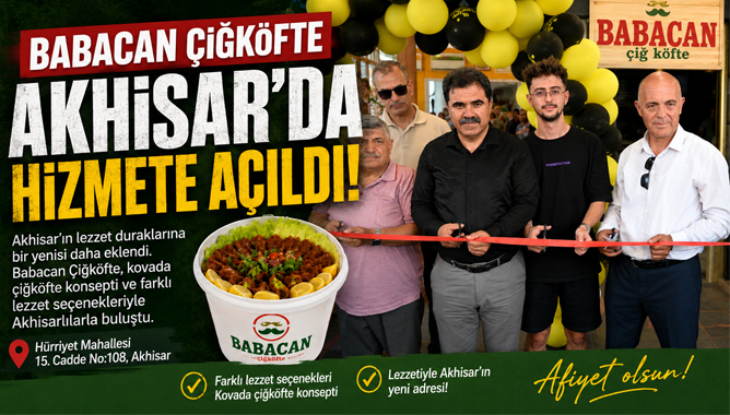 Babacan Çiğköfte Akhisar'da Düzenlenen Törenle Hizmete Açıldı