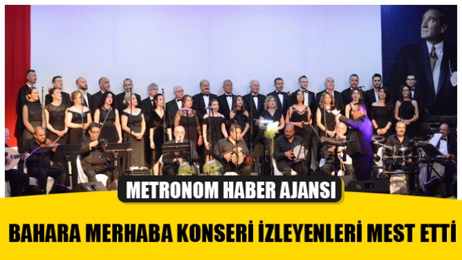 Bahara merhaba konseri izleyenleri mest etti