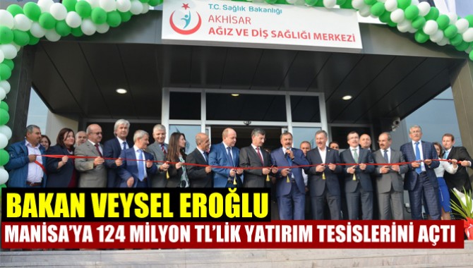 Bakan Veysel Eroğlu Manisa’ya 124 Milyon Tl’lik Yatırım Tesislerini Açtı