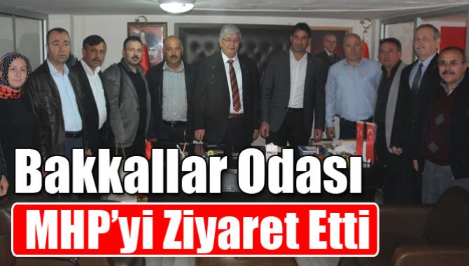 Bakkallar Odası, MHP’yi Ziyaret Etti