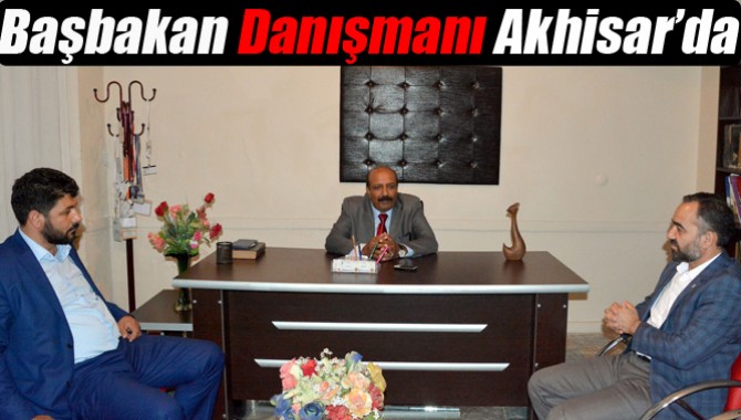 Başbakan Danışmanı Akhisar’da