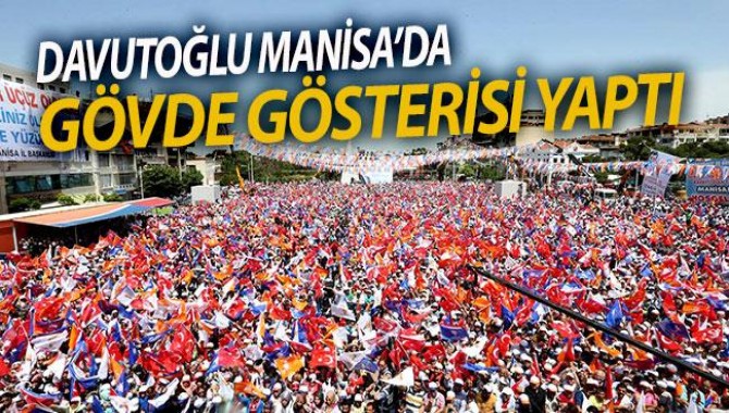 Başbakan Davutoğlu Manisa'da Muhalefete Yüklendi