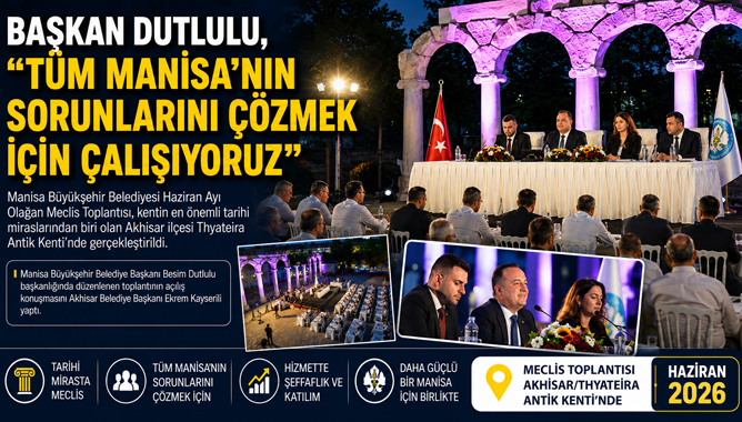 Başkan Dutlulu, “Tüm Manisa’nın Sorunlarını Çözmek İçin Çalışıyoruz”
