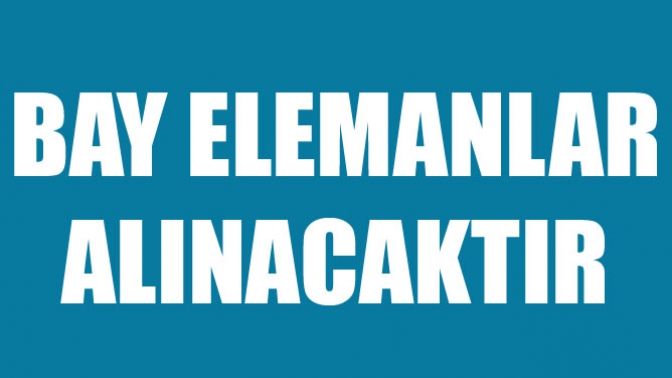 Bay Elemanlar Alınacaktır