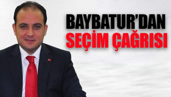 Bayburt'dan Seçim Çağrısı