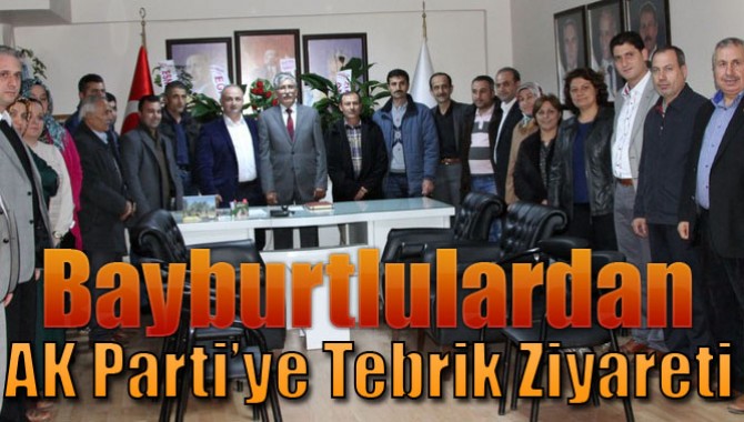 Bayburtlulardan, AK Parti’ye Tebrik Ziyareti