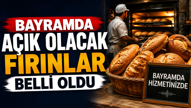 Bayramda Açık Olacak Fırınlar Belli Oldu