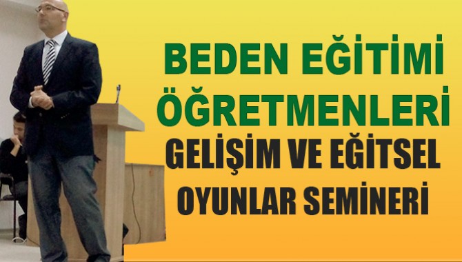 Beden Eğitimi Öğretmenlerine Seminer