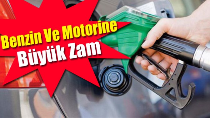 Benzin Ve Motorine Büyük Zam