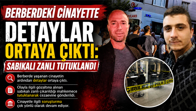 Berberdeki Cinayette Detaylar Ortaya Çıktı: Sabıkalı Zanlı Tutuklandı