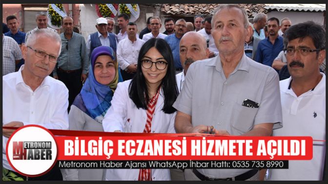 Bilgiç Eczanesi Hizmete Açıldı