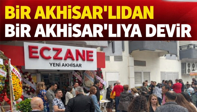 Bir Akhisar’lıdan Bir Akhisar’lıya Devir