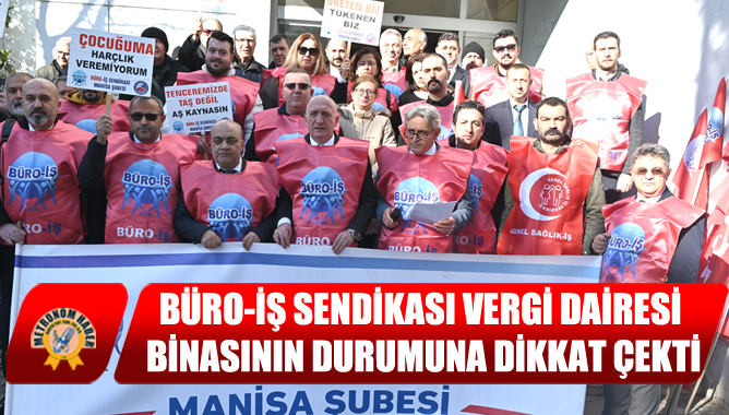Büro-İş Sendikası Vergi Dairesi Binasının Durumuna Dikkat Çekti