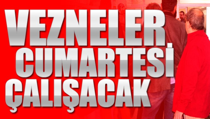 Büyükşehir Vezneleri Cumartesi Çalışacak