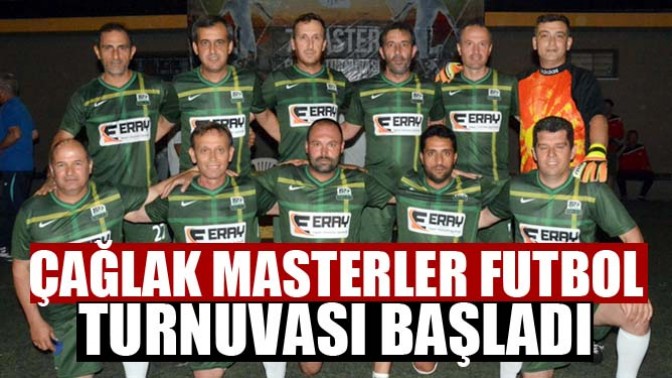 Çağlak Masterler Futbol Turnuvası Başladı